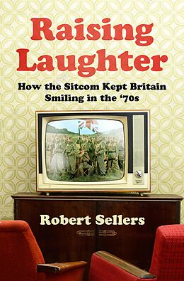 E-Book (epub) Raising Laughter von Robert Sellers