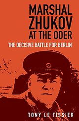 E-Book (epub) Marshal Zhukov at the Oder von Tony Le Tissier