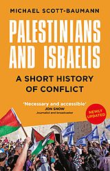 eBook (epub) Palestinians and Israelis de Michael Scott-Baumann