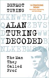 eBook (epub) Alan Turing Decoded de Dermot Turing
