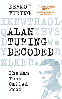 E-Book (epub) Alan Turing Decoded von Dermot Turing