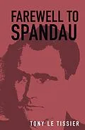 E-Book (epub) Farewell to Spandau von Tony Le Tissier