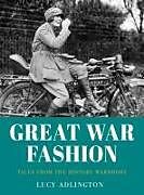 Couverture cartonnée GREAT WAR FASHION de LUCY ADLINGTON