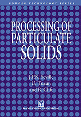 Livre Relié Processing of Particulate Solids de J. P. Seville, R. Clift, Ugammaur Tüzün