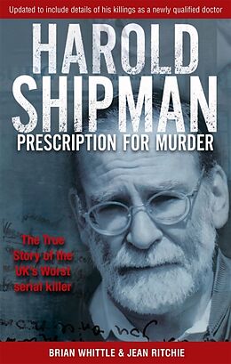 Couverture cartonnée Harold Shipman - Prescription For Murder de Brian Whittle, Jean Ritchie