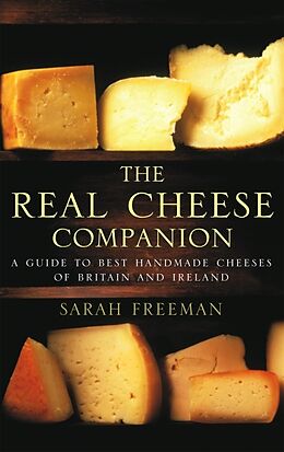 Kartonierter Einband The Real Cheese Companion von Sarah Freeman