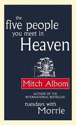 Kartonierter Einband The Five People You Meet in Heaven von Mitch Albom