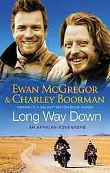 Kartonierter Einband Long Way Down von Boorman Charley, Ewan McGregor