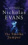 Kartonierter Einband (Kt) The Smoke Jumper von Nicholas Evans
