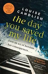 Kartonierter Einband The Day You Saved My Life von Candlish Louise