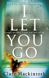 Couverture cartonnée I Let You Go de Clare Mackintosh