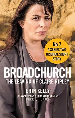 E-Book (epub) Broadchurch: The Leaving of Claire Ripley (Story 7) von Chris Chibnall