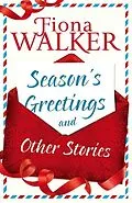 E-Book (epub) Season's Greetings and Other Stories von Fiona Walker