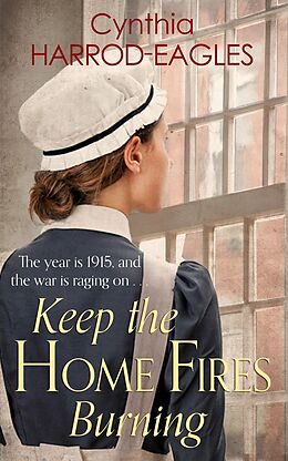 E-Book (epub) Keep the Home Fires Burning von Cynthia Harrod-Eagles