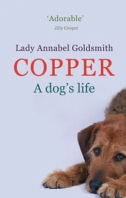 E-Book (epub) Copper: A Dog's Life von Annabel Goldsmith