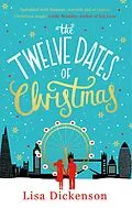 E-Book (epub) Twelve Dates of Christmas von Lisa Dickenson