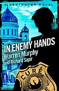 E-Book (epub) In Enemy Hands von Warren Murphy, Richard Sapir