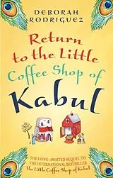 Kartonierter Einband Return to the Little Coffee Shop of Kabul von Rodriguez Deborah