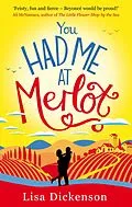 E-Book (epub) You Had Me at Merlot von Lisa Dickenson
