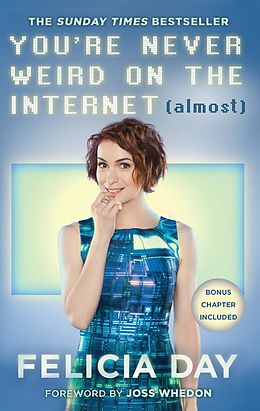 E-Book (epub) You're Never Weird on the Internet (Almost) von Felicia Day