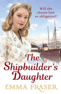 E-Book (epub) The Shipbuilder's Daughter von Emma Fraser