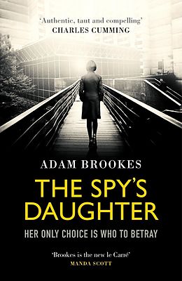 E-Book (epub) Spy's Daughter von Adam Brookes