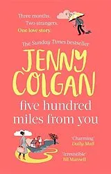 Kartonierter Einband Five Hundred Miles From You von Jenny Colgan