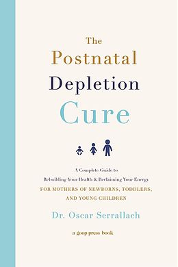 eBook (epub) Postnatal Depletion Cure de Dr Oscar Serrallach