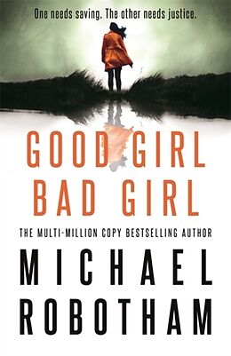Kartonierter Einband Good Girl, Bad Girl von Michael Robotham