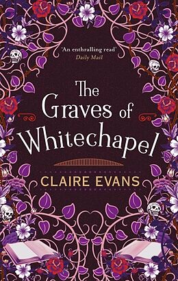 Kartonierter Einband The Graves of Whitechapel von Claire Evans