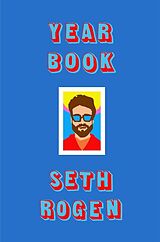 Couverture cartonnée Yearbook de Seth Rogen