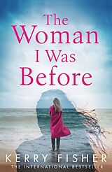 Kartonierter Einband The Woman I Was Before von Fisher Kerry