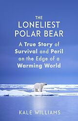 eBook (epub) Loneliest Polar Bear de Kale Williams