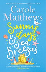 Couverture cartonnée Sunny Days and Sea Breezes de Carole Matthews