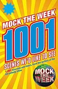 E-Book (epub) Mock the Week: 1001 Scenes We'd Like to See von Dan Patterson