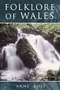 Couverture cartonnée Folklore of Wales de Anne Ross