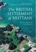 Kartonierter Einband The British Settlement of Brittany von Pierre-Roland Giot, Philippe Guigon, Bernard Merdrignac