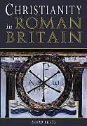 Kartonierter Einband Christianity in Roman Britain von David Petts