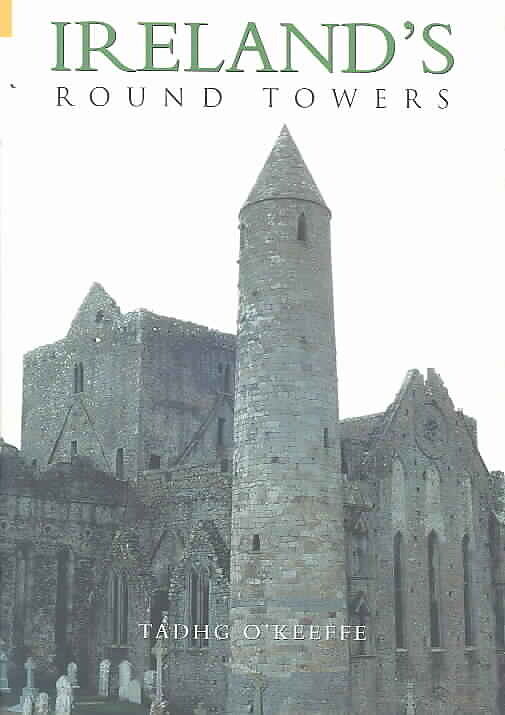 Ireland's Round Towers
