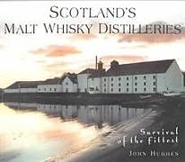 Kartonierter Einband Scotland's Malt Whisky Distilleries von John Hughes