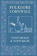 Couverture cartonnée Folklore of Cornwall de Tony Deane, Tony Shaw