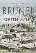 Couverture cartonnée Brunel in South Wales Volume II de Stephen K Jones