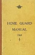 Kartonierter Einband Home Guard Manual 1941 von Campbell McCutcheon