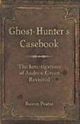 Kartonierter Einband Ghost-Hunter's Casebook von Bowen Pearse