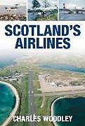 Couverture cartonnée Scotland's Airlines de Charles Woodley