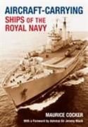 Aircraft-Carrying Ships of the Royal Navy