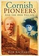 Kartonierter Einband Cornish Pioneers and the Odd Villain von Bob Richards
