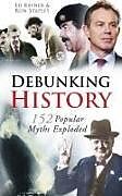 Kartonierter Einband Debunking History von Ed Rayner, Ron Stapley