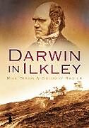 Kartonierter Einband Darwin in Ilkley von Mike Dixon, Gregory Radick