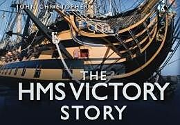 Livre Relié The HMS Victory Story de John Christopher